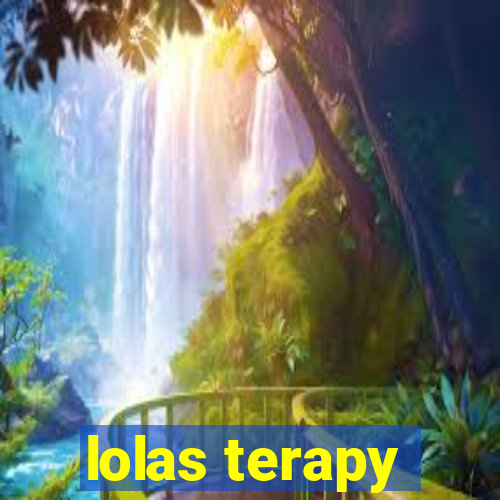 lolas terapy